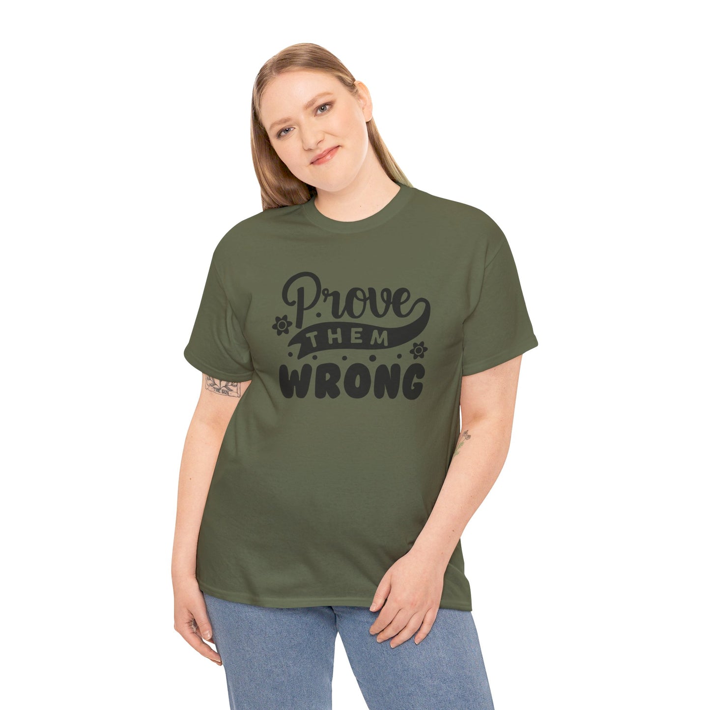 Prove Them Wrong - T-Shirt