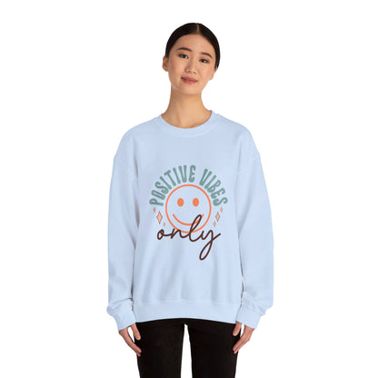 Positive Vibes Only - Sweatshirt