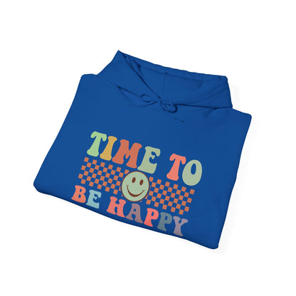 Time To Be Happy - Hooded Sweatshirt