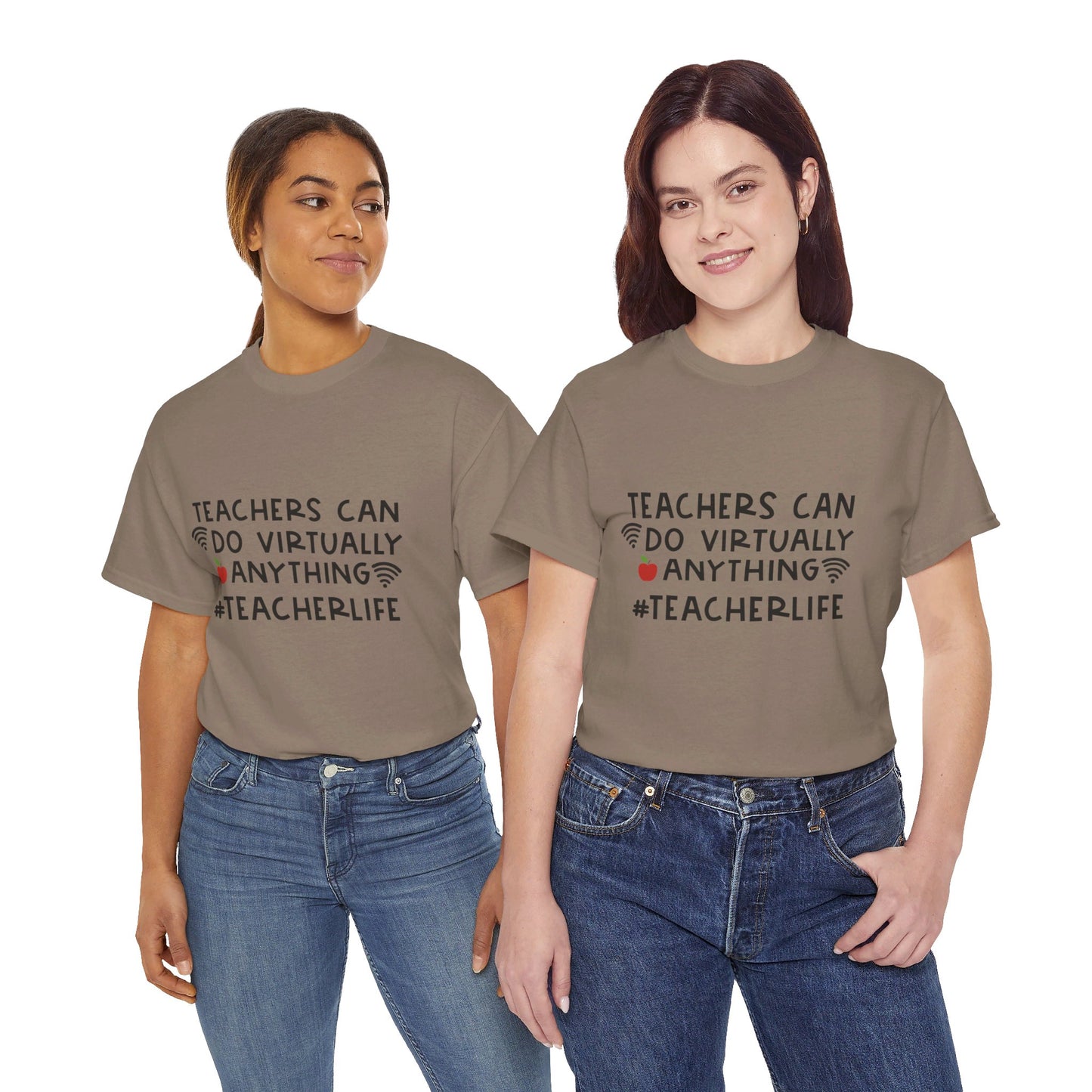 Teachers Can Do Virtually Anything - T-Shirt