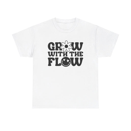 Grow With The Flow - T-Shirt