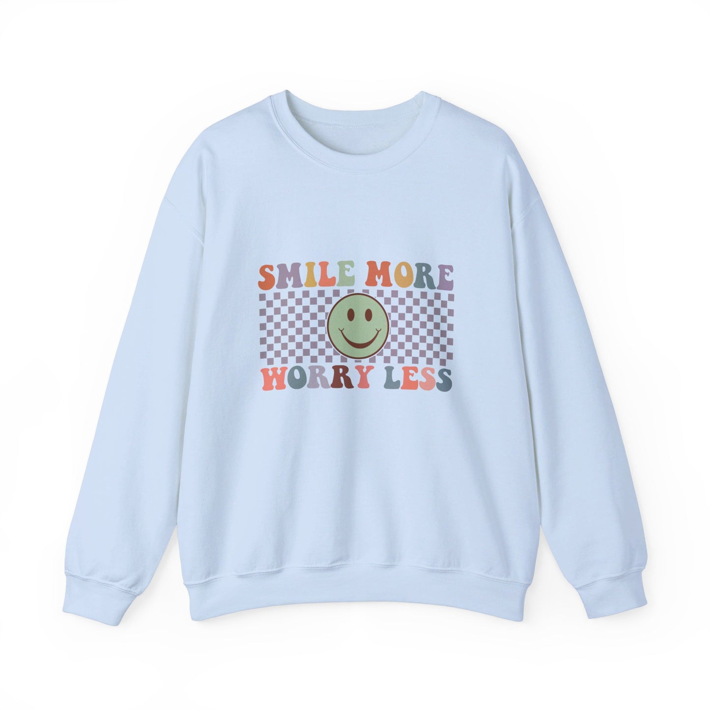 Smile More, Worry Less Sweatshirt