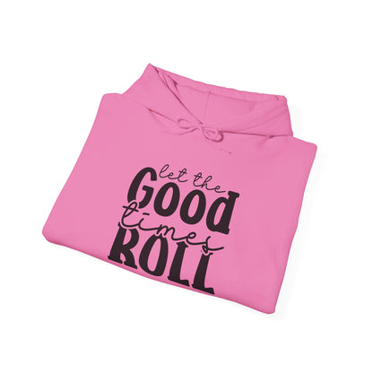 Let The Good Times Roll - Hooded Sweatshirt