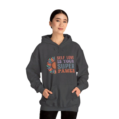 Self Love Is Your Super Pawer - Hooded Sweatshirt