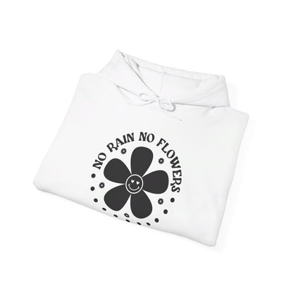 No Rain No Flowers - Hooded Sweatshirt