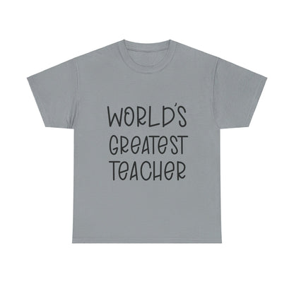 Worlds Greatest Teacher - T-Shirt