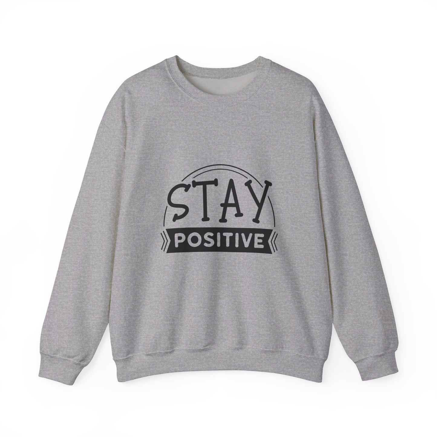 Stay Positive - Crewneck Sweatshirt