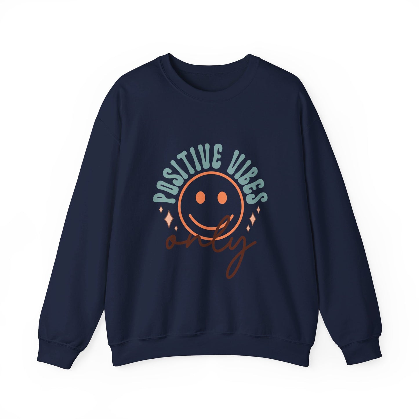 Positive Vibes Only - Sweatshirt