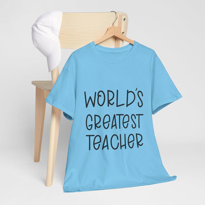 Worlds Greatest Teacher - T-Shirt