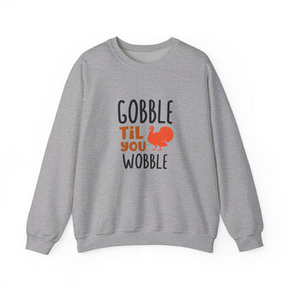 Gobble Till You Wobble - Sweatshirt