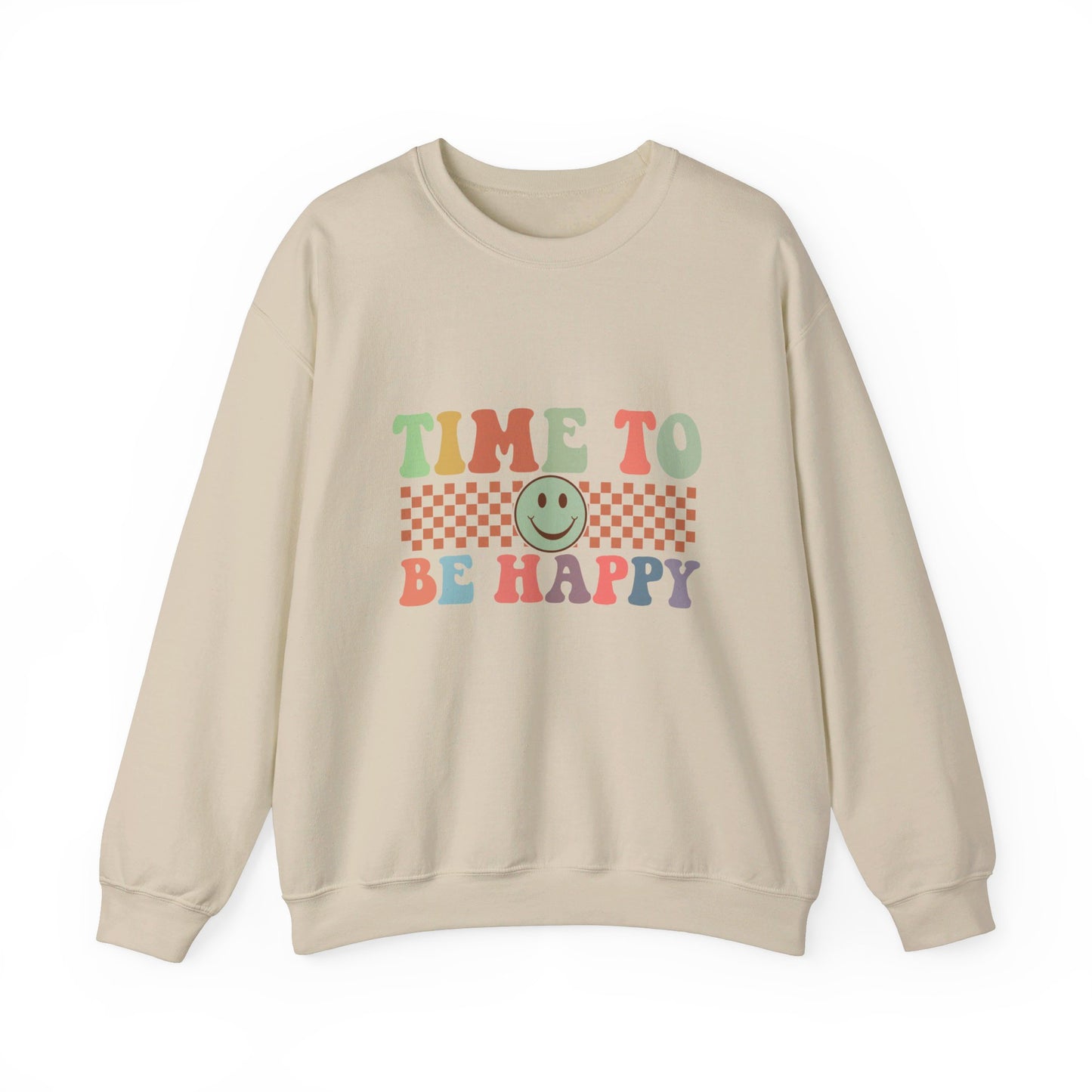 Time To Be Happy - Sweatshirt