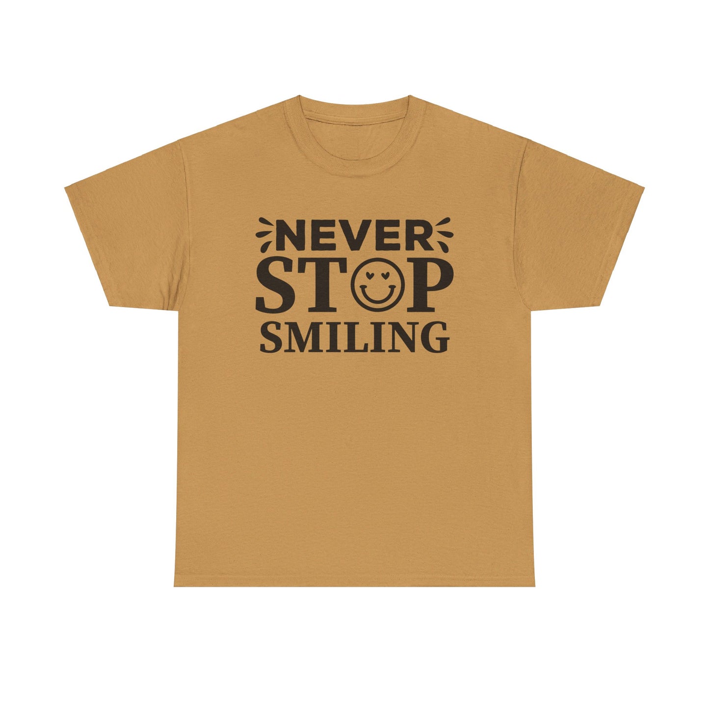 Never Stop Smiling - T-Shirt