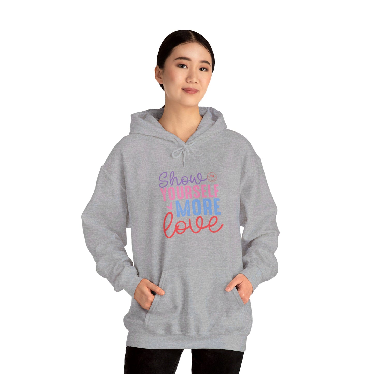 Show Yourself More Love 2 - Hooded Sweatshirt