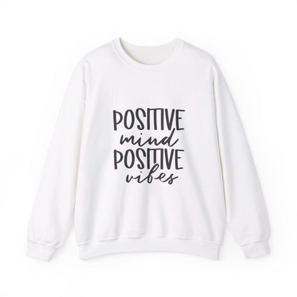 Positive Mind Positive Vibes - Sweatshirt