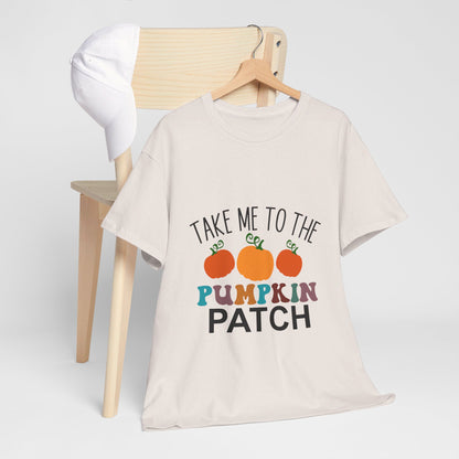 Take Me To The Pumpkin Patch-T-Shirt