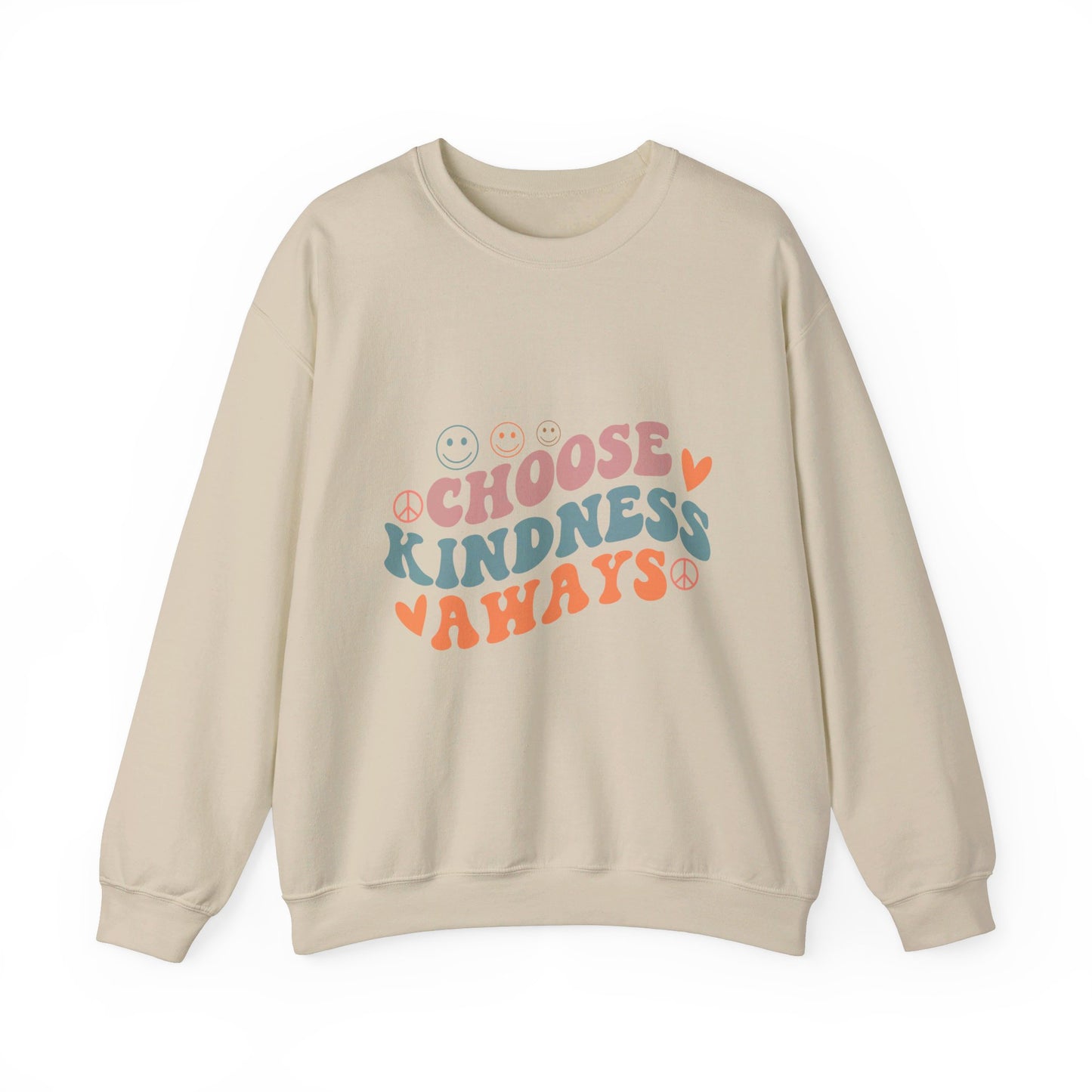 Choose Kindness Always - Sweatshirt