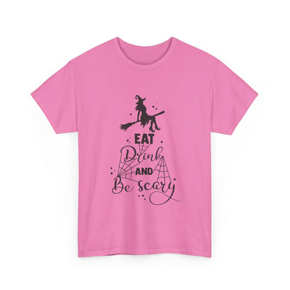 Eat Drink and Be Scary T-Shirt