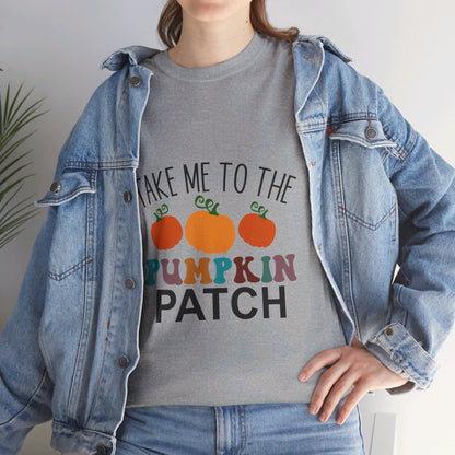 Take Me To The Pumpkin Patch-T-Shirt