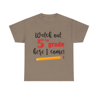 Watch Out Here I Come - 5th T-Shirt