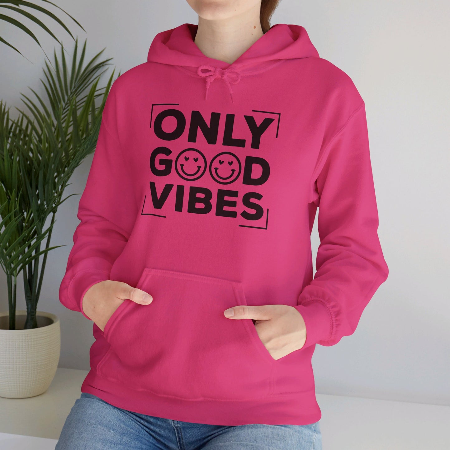 Only Good Vibes - Hooded Sweatshirt