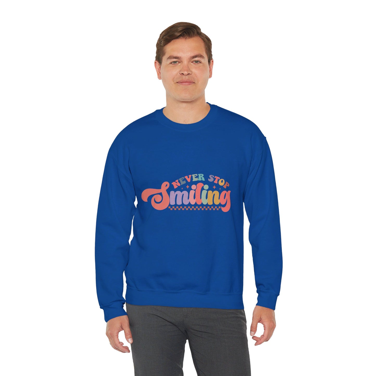 Never Stop Smiling - Sweatshirt