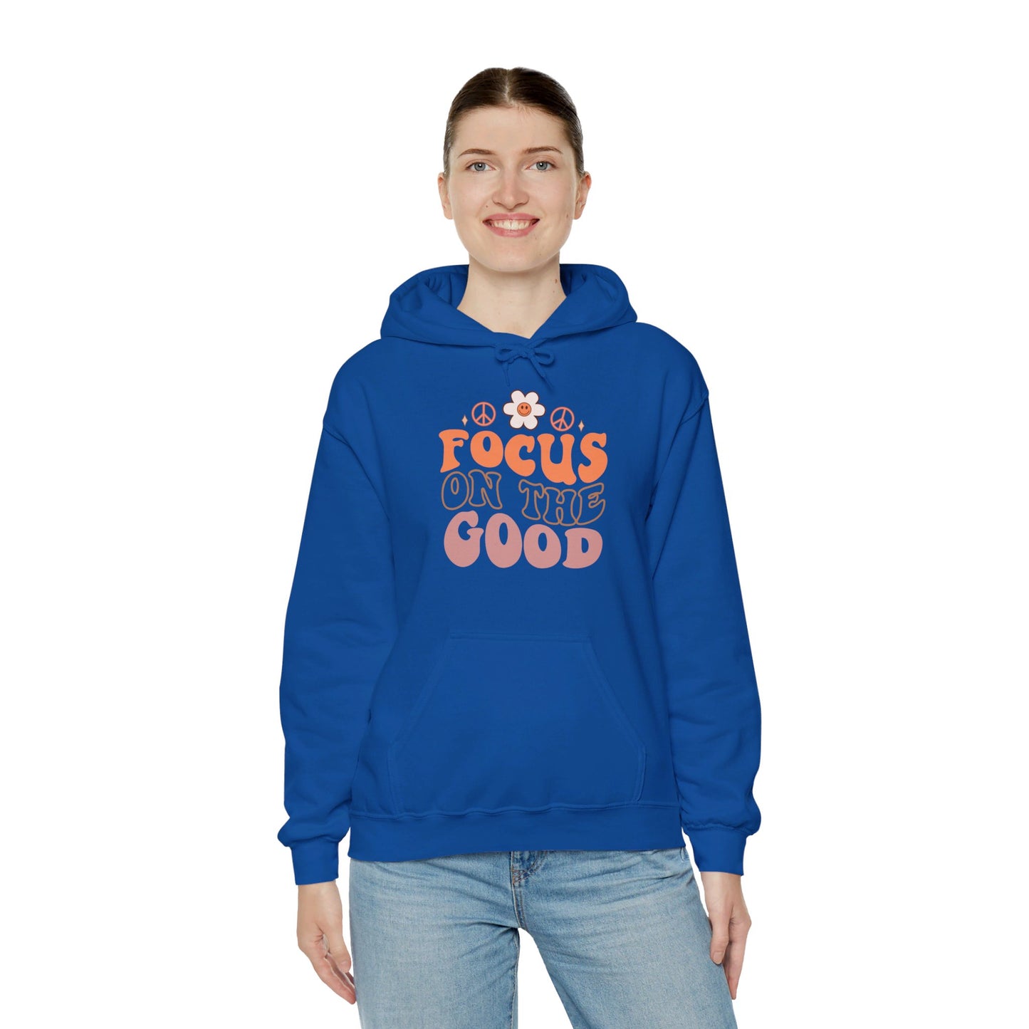 Focus on the Good - Hooded Sweatshirt