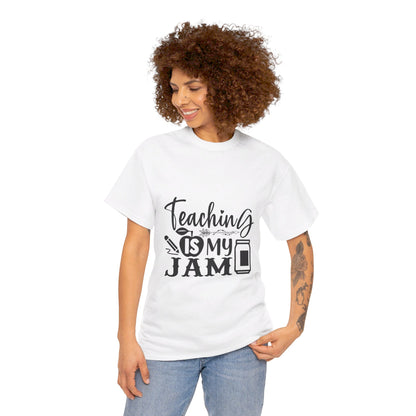 Teaching is my jam - T-Shirt