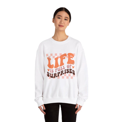 Life Is Full Of Surprises - Crewneck Sweatshirt