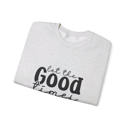 Let The Good Times Roll - Crewneck Sweatshirt