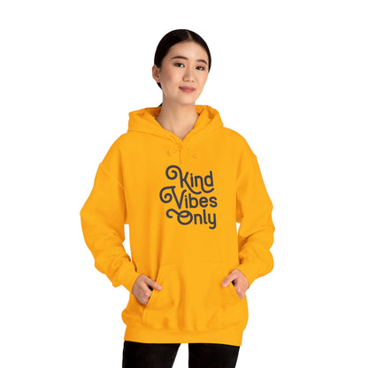 Kind Vibes Only - Hooded Sweatshirt