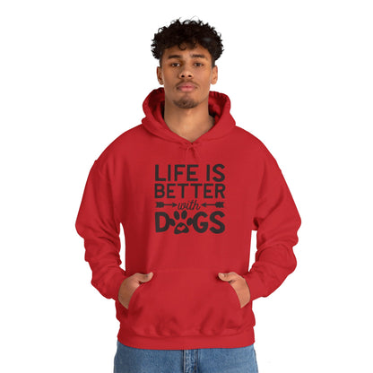 Dogs Make Life So Much Better - Hooded Sweatshirt