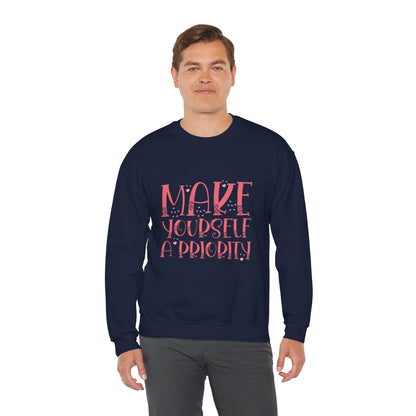 Make Yourself A Priority - Sweatshirt
