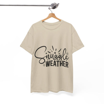 Snuggle Weather-T-Shirt