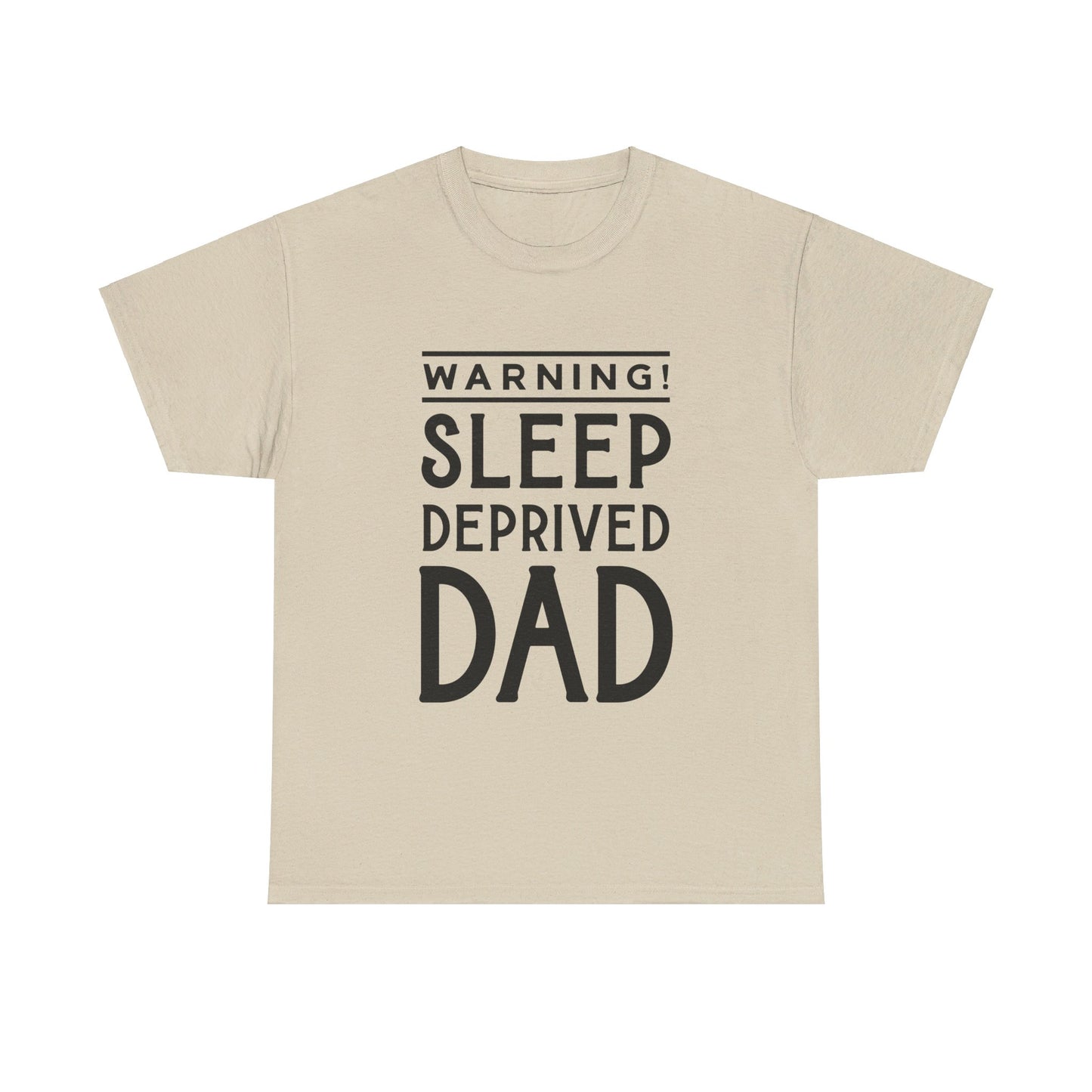 Warning Sleep Deprived Dad - T-Shirt