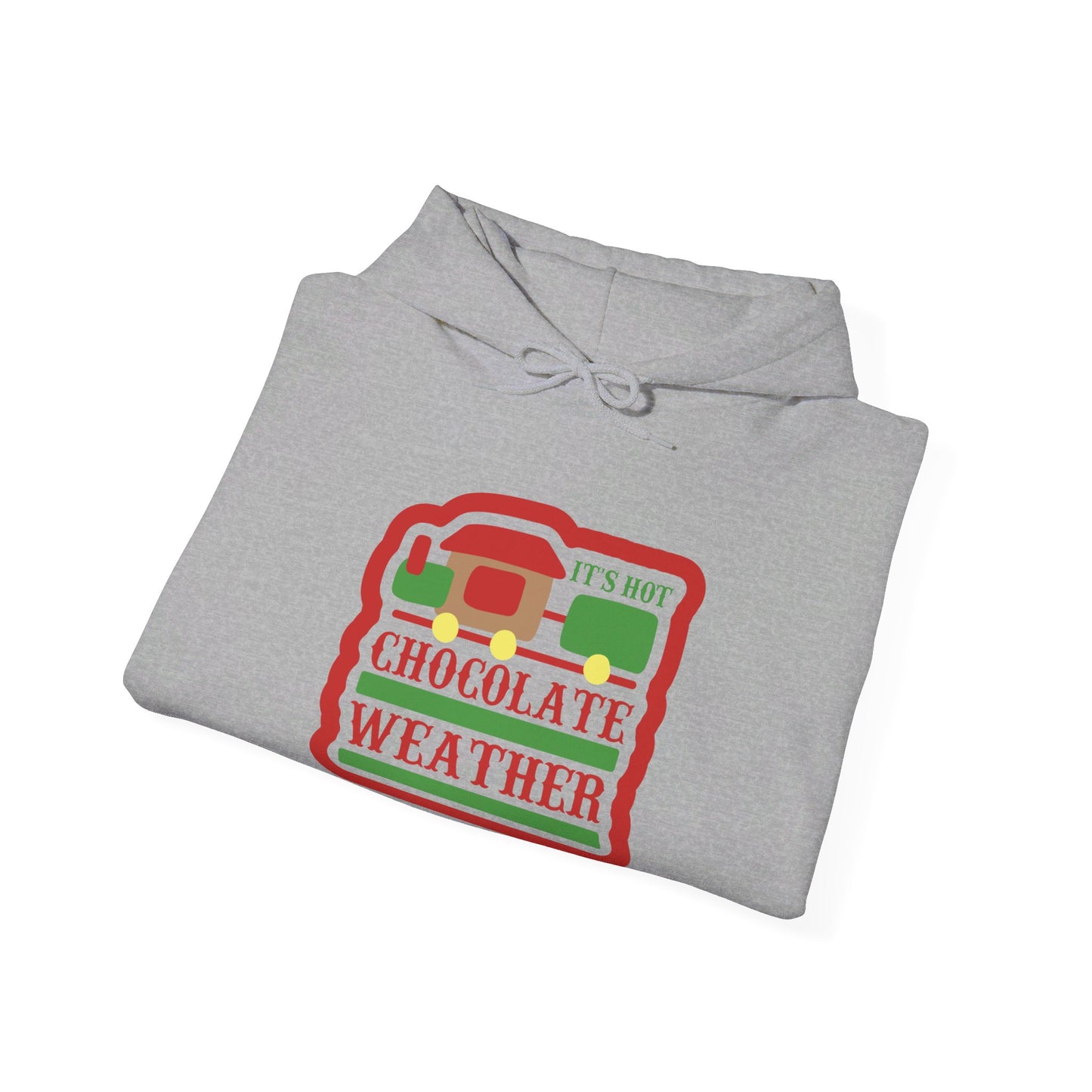 Hot Chocolate Weather Has Arrived - Hooded Sweatshirt