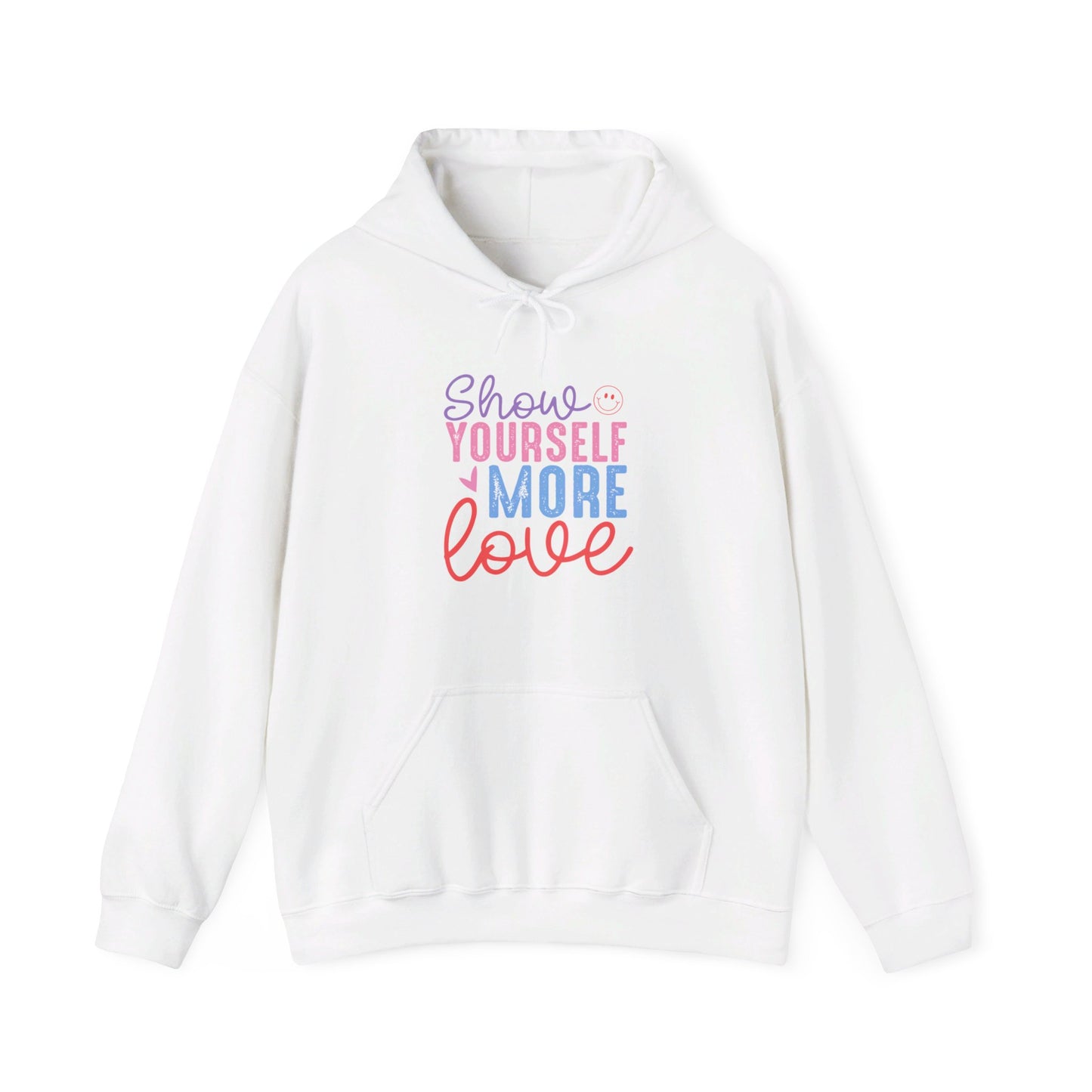 Show Yourself More Love 2 - Hooded Sweatshirt