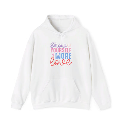 Show Yourself More Love 2 - Hooded Sweatshirt