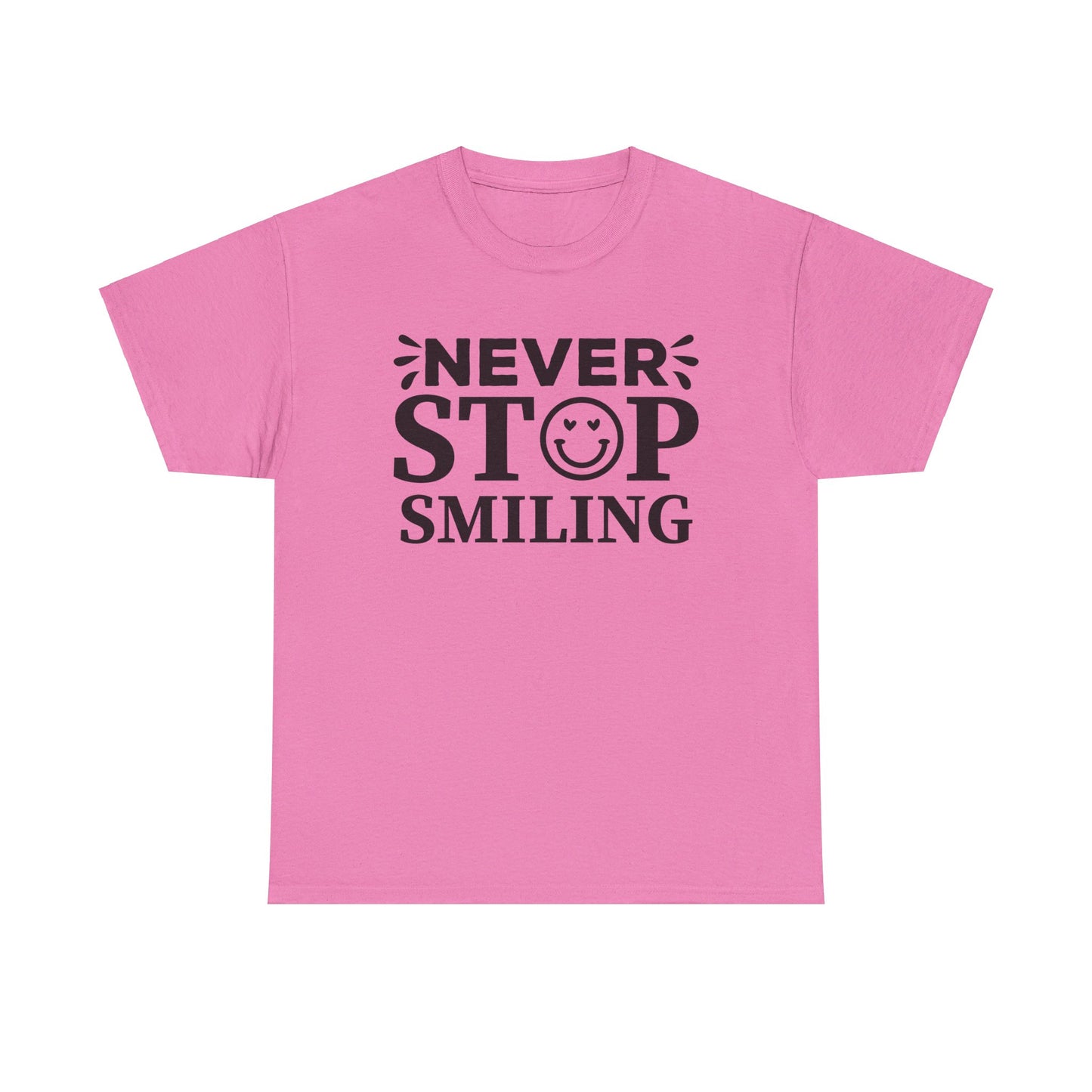 Never Stop Smiling - T-Shirt