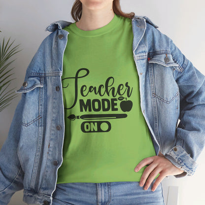 Teacher Mode On - T-Shirt