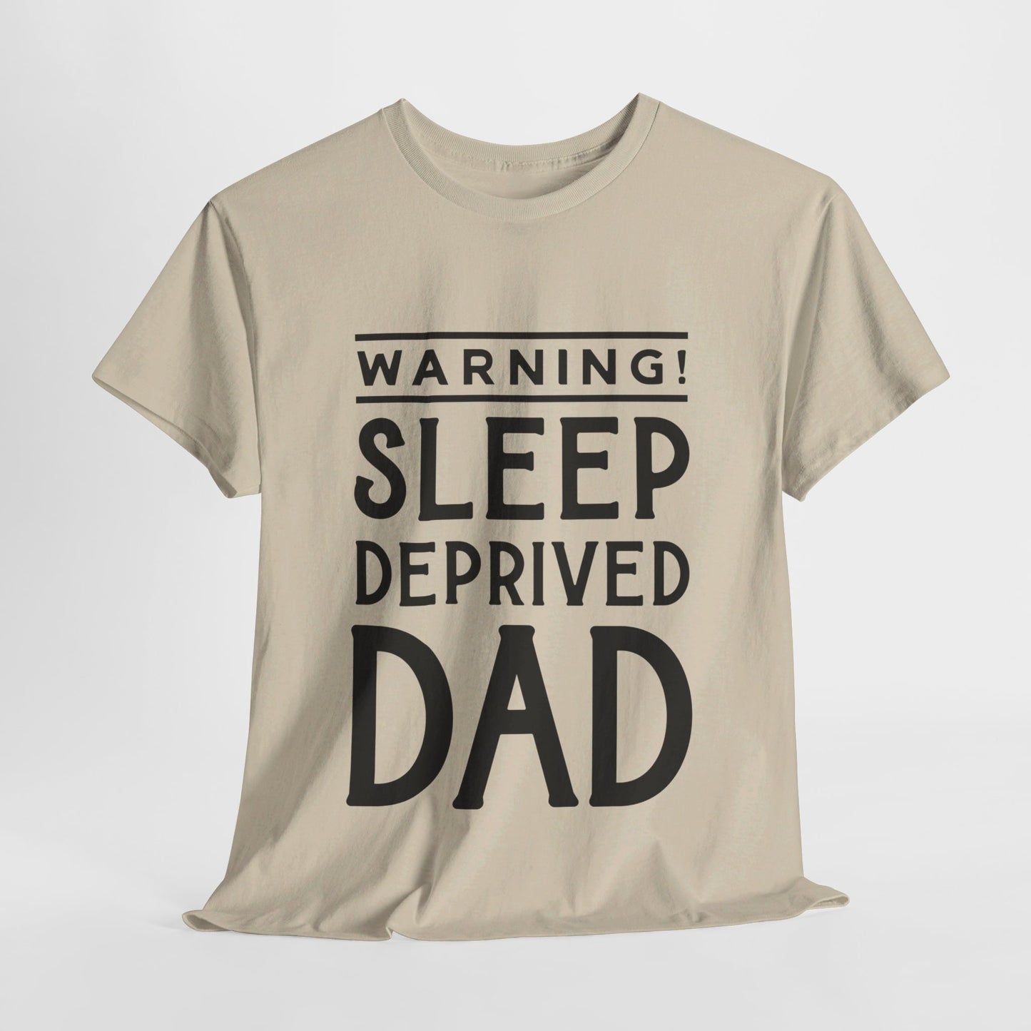 Warning Sleep Deprived Dad - T-Shirt