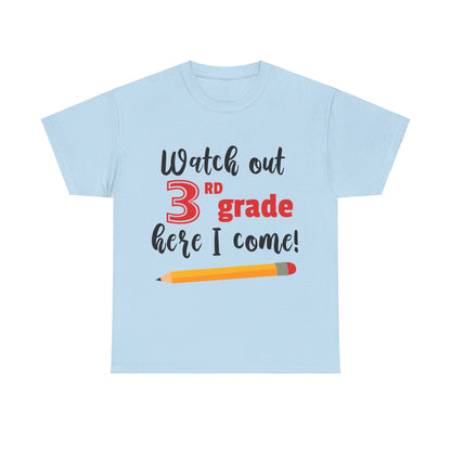 Watch Out Here I Come - 3rd T-Shirt