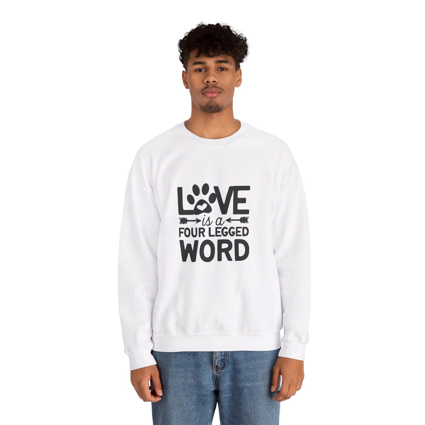 Love Is A Four Legged Word - Sweatshirt