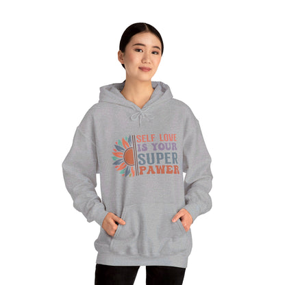 Self Love Is Your Super Pawer - Hooded Sweatshirt