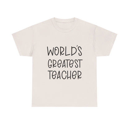 Worlds Greatest Teacher - T-Shirt