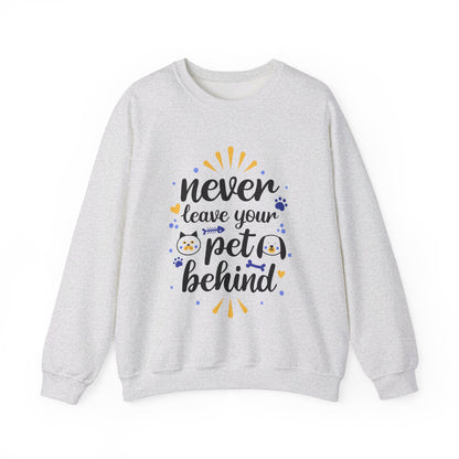 Never Leave Your Pet Behind - Sweatshirt