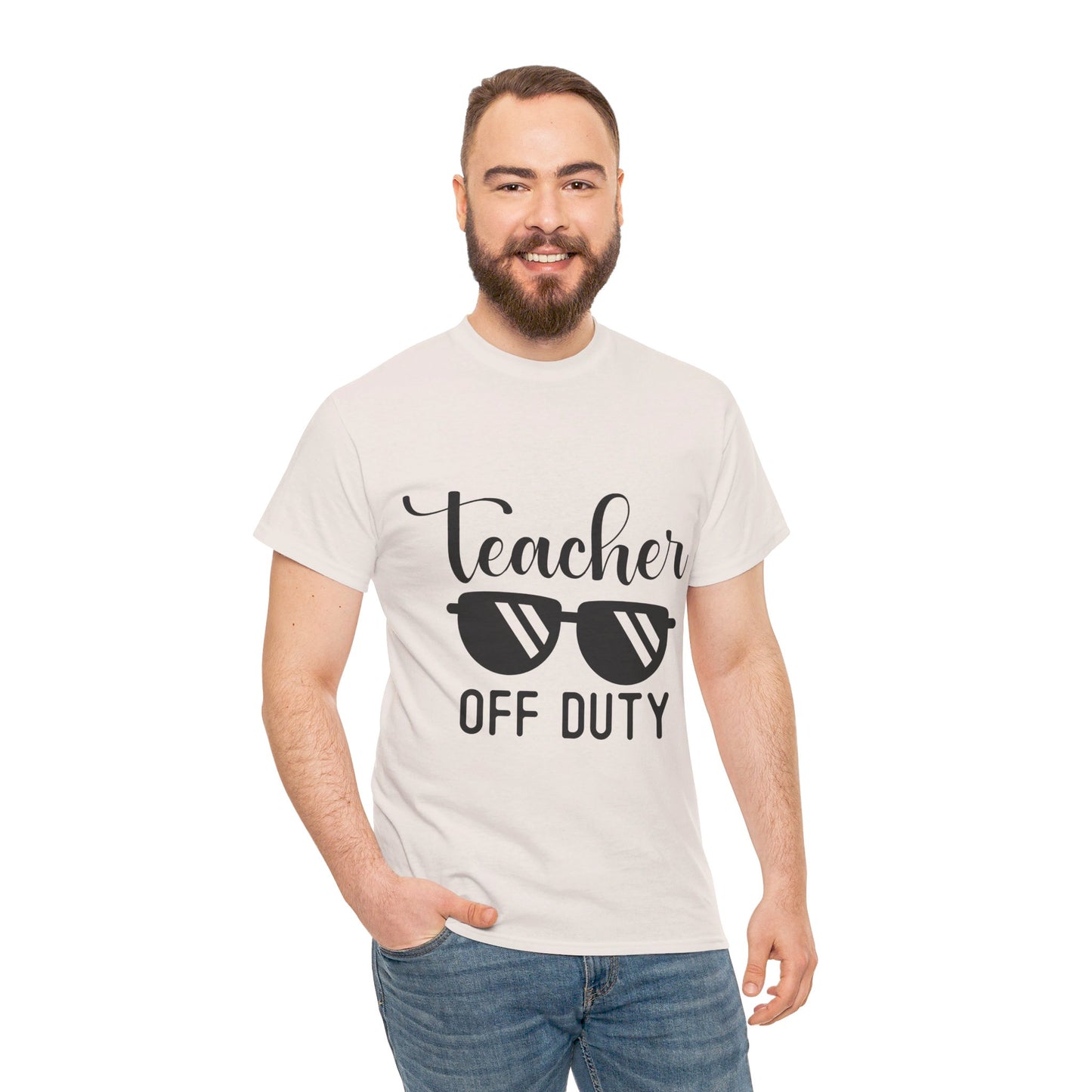 Teacher Off Duty - T-Shirt