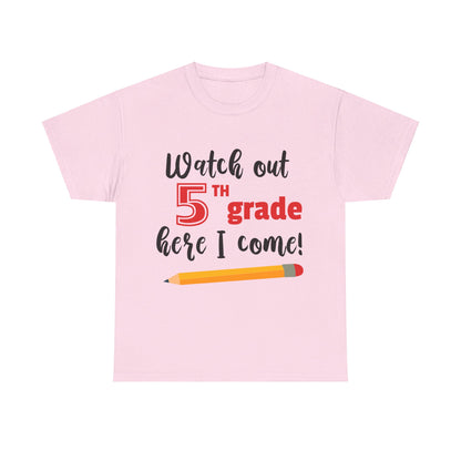 Watch Out Here I Come - 5th T-Shirt