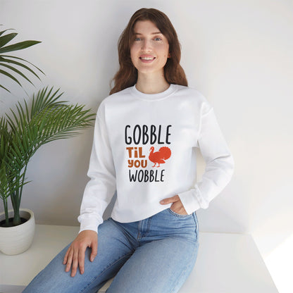 Gobble Till You Wobble - Sweatshirt