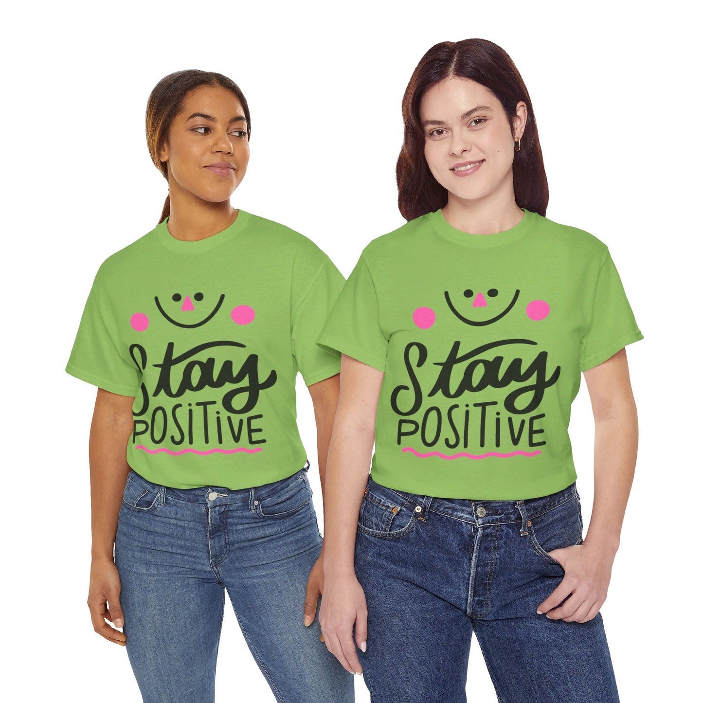 Stay Positive-T-Shirt