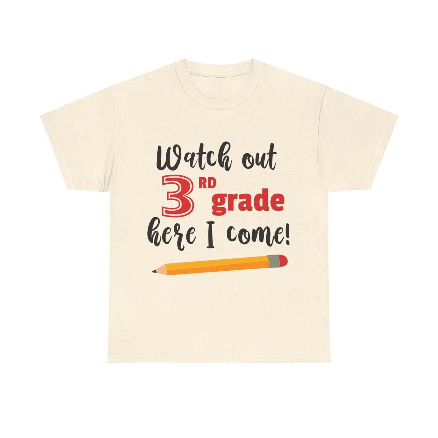 Watch Out Here I Come - 3rd T-Shirt